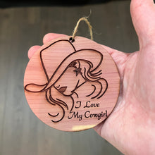 Load image into Gallery viewer, I Love My Cowgirl - Cedar Ornament