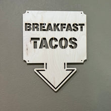 Load image into Gallery viewer, Breakfast Tacos 13x17 Sign