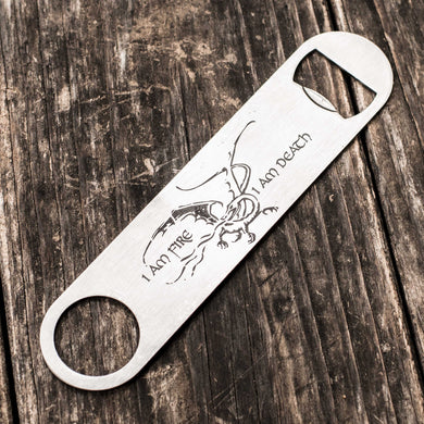 I am Fire - I am Death - Bottle Opener