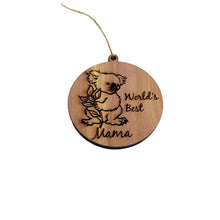 Load image into Gallery viewer, Koala Worlds Best Mama - Cedar Ornament