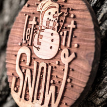 Load image into Gallery viewer, Let it Snow with Snowman - Raw Cedar Ornament 3x3in