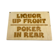 Load image into Gallery viewer, Liquor up front Poker in rear 7x10 sign