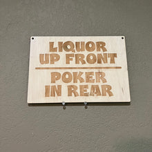 Load image into Gallery viewer, Liquor up front Poker in rear 7x10 sign