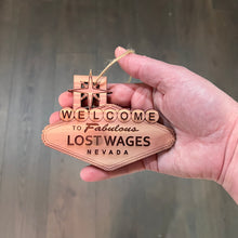 Load image into Gallery viewer, Lost Wages Nevada - Cedar Ornament