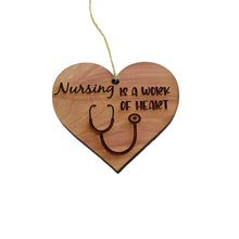 Load image into Gallery viewer, Nursing is a work of Heart - Cedar Ornament