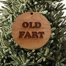 Load image into Gallery viewer, Old Fart - Cedar Ornament