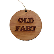 Load image into Gallery viewer, Old Fart - Cedar Ornament