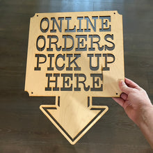 Load image into Gallery viewer, Online Orders Pick up Here 13x17 Sign