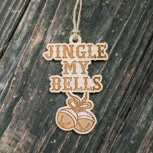 Load image into Gallery viewer, Ornament - Jingle My Bells - Raw Wood 4x3in
