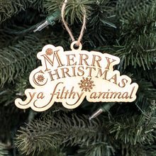 Load image into Gallery viewer, Ornament - Merry Christmas Ya Filthy Animal - Raw Wood 3x5in
