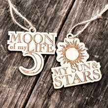 Load image into Gallery viewer, Ornament - Moon of My Life - My Sun and Stars - Set - Raw Wood 3x3in