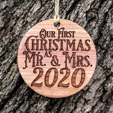 Load image into Gallery viewer, Our First Christmas as Mr and Mrs - Raw Cedar Ornament 3x3in