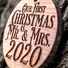 Load image into Gallery viewer, Our First Christmas as Mr and Mrs - Raw Cedar Ornament 3x3in