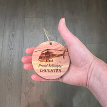 Load image into Gallery viewer, Proud helicopter DAUGHTER - Cedar Ornament