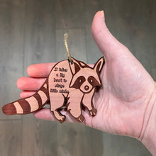 Load image into Gallery viewer, RACCOON it takes a big heart to shape little minds - Cedar Ornament