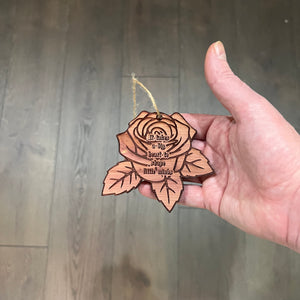 ROSE It takes a big heart to shape little minds - Cedar Ornament