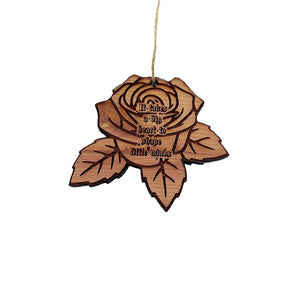 ROSE It takes a big heart to shape little minds - Cedar Ornament