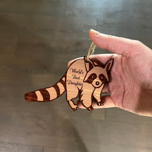 Load image into Gallery viewer, Raccoon Worlds Best Daughter - Cedar Ornament