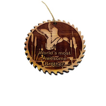 Load image into Gallery viewer, Sawblade with Duck Worlds Most Awesome Brother - Cedar Ornament