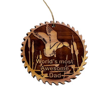 Load image into Gallery viewer, Sawblade with Duck Worlds Most Awesome Dad - Cedar Ornament