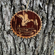 Load image into Gallery viewer, Sawblade with Duck Worlds Most Awesome Friend - Cedar Ornament