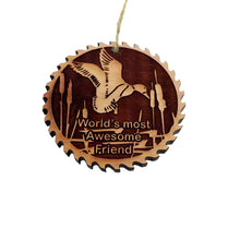 Load image into Gallery viewer, Sawblade with Duck Worlds Most Awesome Friend - Cedar Ornament