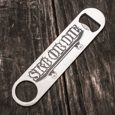 Skate or Die - Bottle Opener