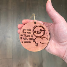 Load image into Gallery viewer, Sloth You only live once - Cedar Ornament