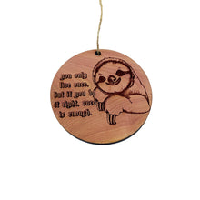 Load image into Gallery viewer, Sloth You only live once - Cedar Ornament