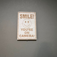 Load image into Gallery viewer, Smile you&#39;re on camera 7x10 sign