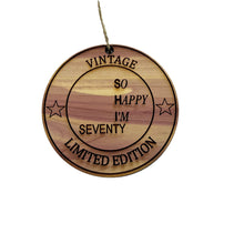 Load image into Gallery viewer, So Happy Im Seventy - Cedar Ornament