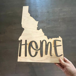 State Home Idaho 13x19 Sign