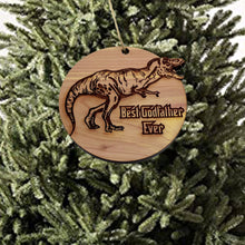 Load image into Gallery viewer, TRex Dinosaur Best Godfather Ever - Cedar Ornament