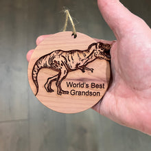 Load image into Gallery viewer, TRex Dinosaur Worlds Best Grandson - Cedar Ornament