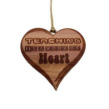 Load image into Gallery viewer, Teaching is a Work of Heart - Raw Cedar Ornament