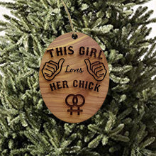 Load image into Gallery viewer, This Girl Loves her chick - Cedar Ornament