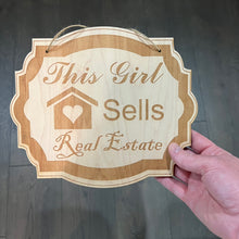 Load image into Gallery viewer, This Girl Sells Real Estate 8x9 sign