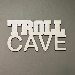 Troll Cave 11x21 Sign