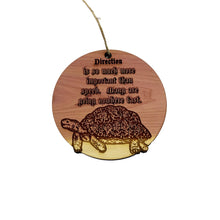 Load image into Gallery viewer, Turtle Direction is so much more important than speed - Cedar Ornament