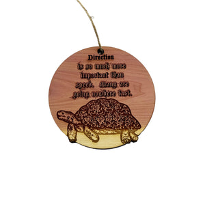 Turtle Direction is so much more important than speed - Cedar Ornament