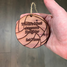 Load image into Gallery viewer, Volleyball 1st Place Worlds most awesome Daughter - Cedar Ornament