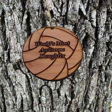 Load image into Gallery viewer, Volleyball Worlds most awesome Daughter - Cedar Ornament