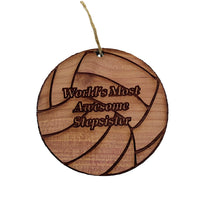 Load image into Gallery viewer, Volleyball Worlds most awesome Stepsister - Cedar Ornament