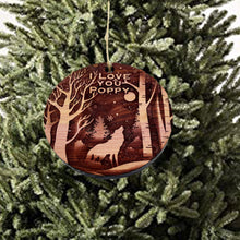 Load image into Gallery viewer, Winter Wolf I Love you Poppy - cedar ornament