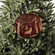 Load image into Gallery viewer, Winter Wolf it takes a big heart to shape little minds - cedar ornament