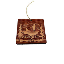 Load image into Gallery viewer, World&#39;s best dad Fisherman - Cedar Ornament