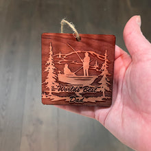 Load image into Gallery viewer, World&#39;s best dad Fisherman - Cedar Ornament