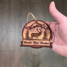 Load image into Gallery viewer, Worlds Best Brother ELK - Cedar Ornament