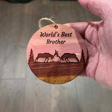 Load image into Gallery viewer, Worlds Best Brother Elk Battle - Cedar Ornament