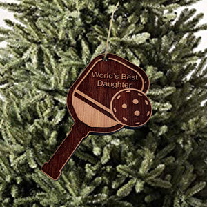 Worlds Best Daughter Pickleball - Cedar Ornament